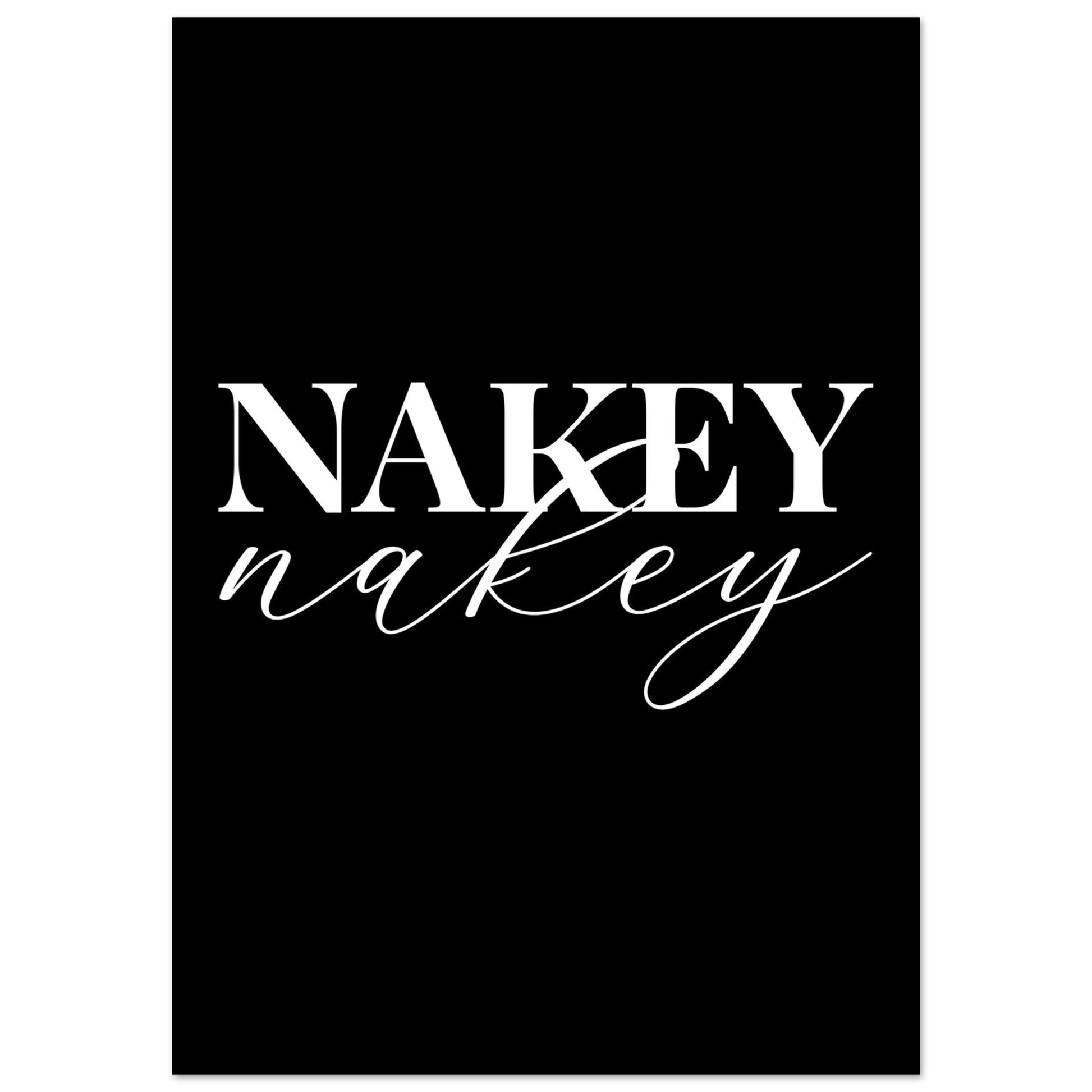 Nakey Nakey, Black and white, funny art print, Nakey Nakey, #illieeart #