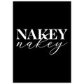 Nakey Nakey, Black and white, funny art print, Nakey Nakey, #illieeart #