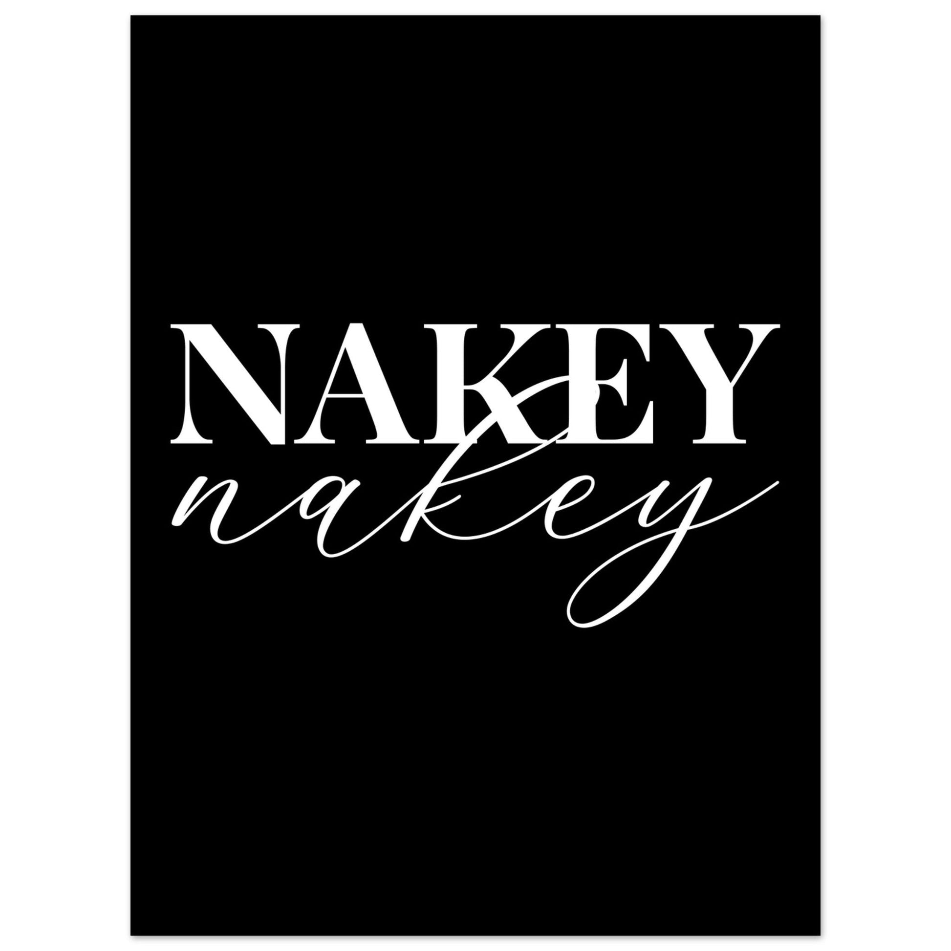 Nakey Nakey, Black and white, funny art print, Nakey Nakey, #illieeart #