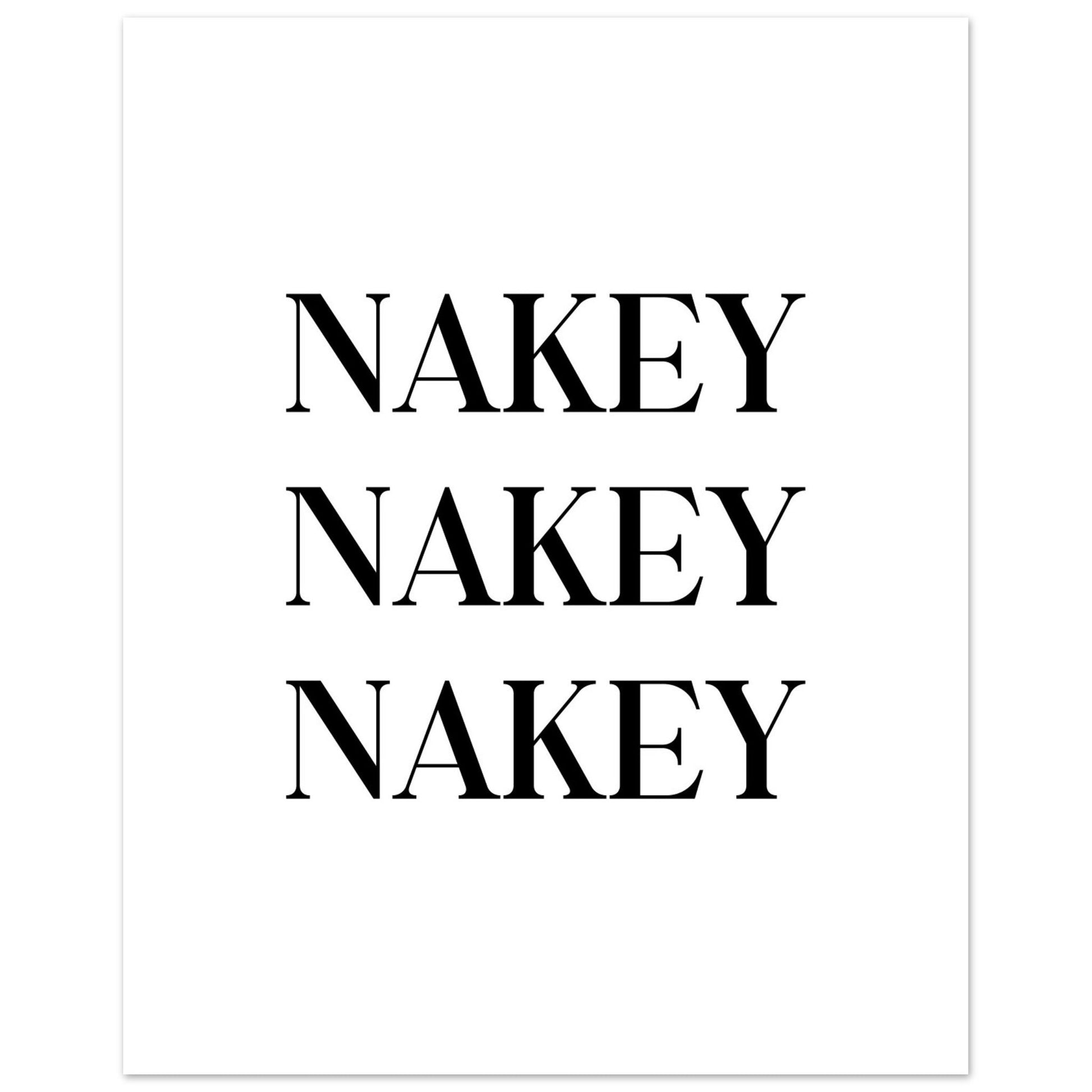 Nakey Nakey Nakey, bathroom art print, Black and white, funny art print, #illieeart #