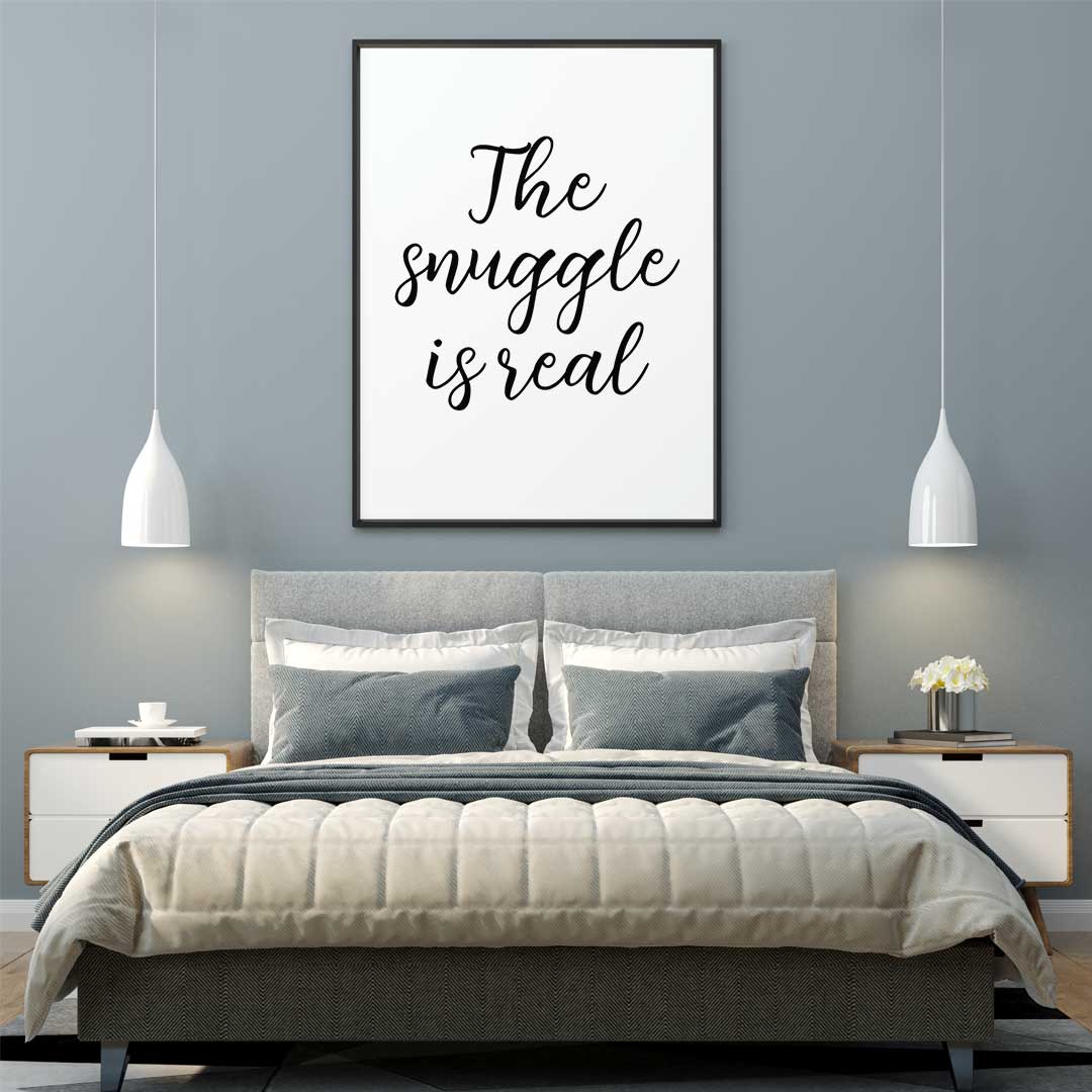The Snuggle Is Real, bedroom, Black and white, Typography, #illieeart #